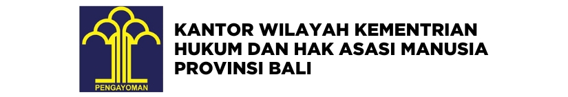 Kantor Wilayah Kementerian Hukum dan Hak Asasi Manusia Provinsi Bali